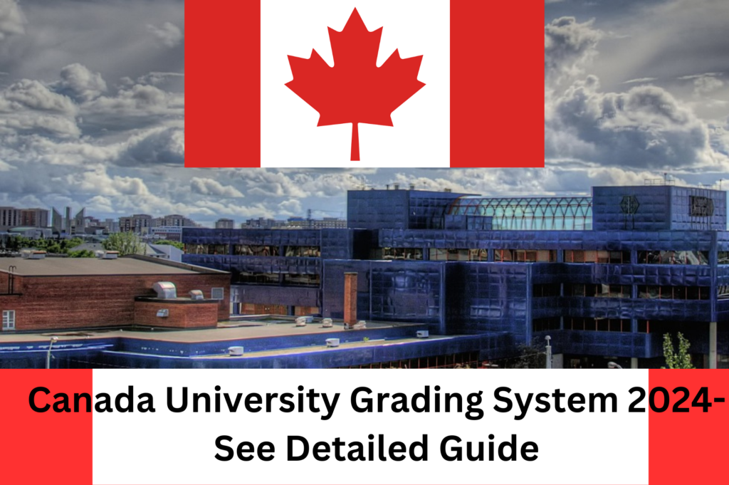 Canada University Grading System 2024 See Detailed Guide SEED